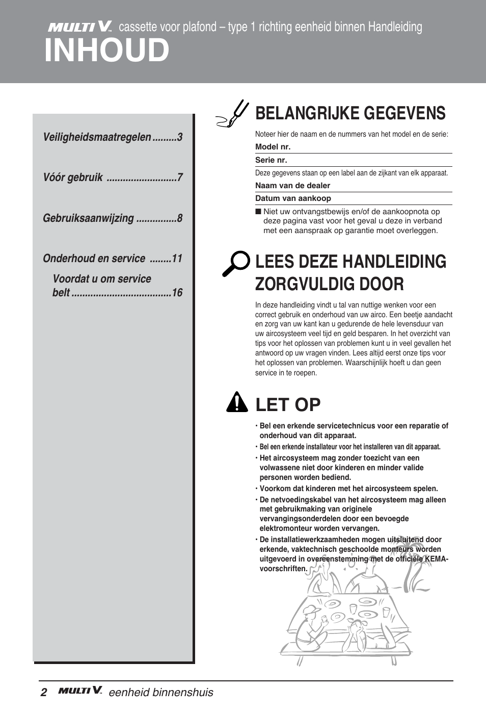 Inhoud, Belangrijke gegevens, Lees deze handleiding zorgvuldig door | Let op | LG ARNU09GTUC2 User Manual | Page 114 / 273