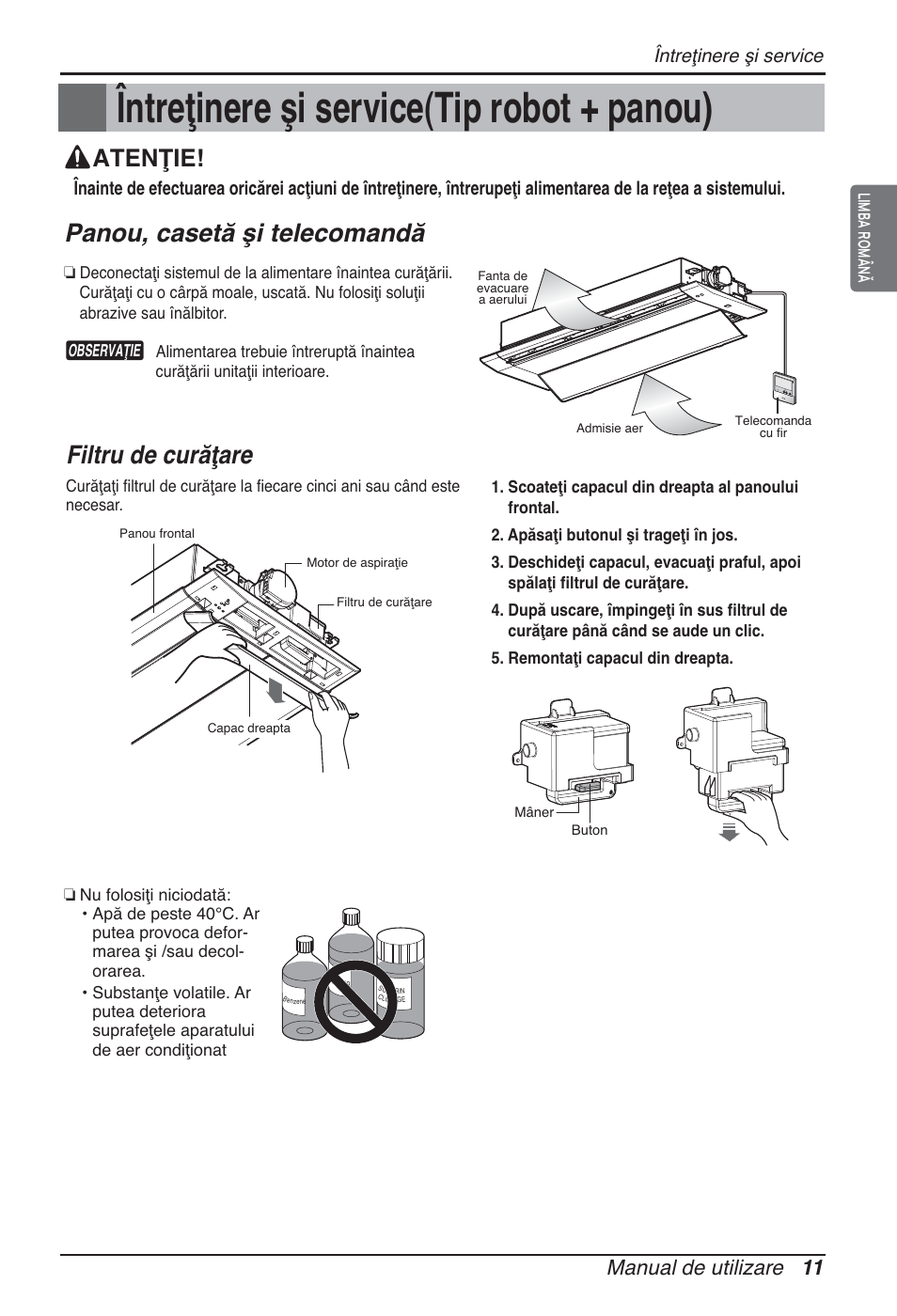 Întreţinere şi service(tip robot + panou), Panou, casetă şi telecomandă, Filtru de curăţare | Atenţie, Manual de utilizare 11, Întreţinere şi service | LG ARNU09GTUC2 User Manual | Page 187 / 273