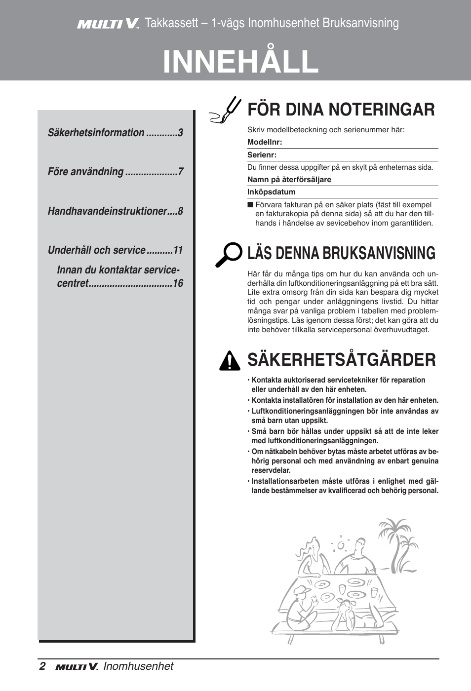 Innehåll, Läs denna bruksanvisning, Säkerhetsåtgärder | Takkassett – 1-vägs inomhusenhet bruksanvisning | LG ARNU09GTUC2 User Manual | Page 242 / 273