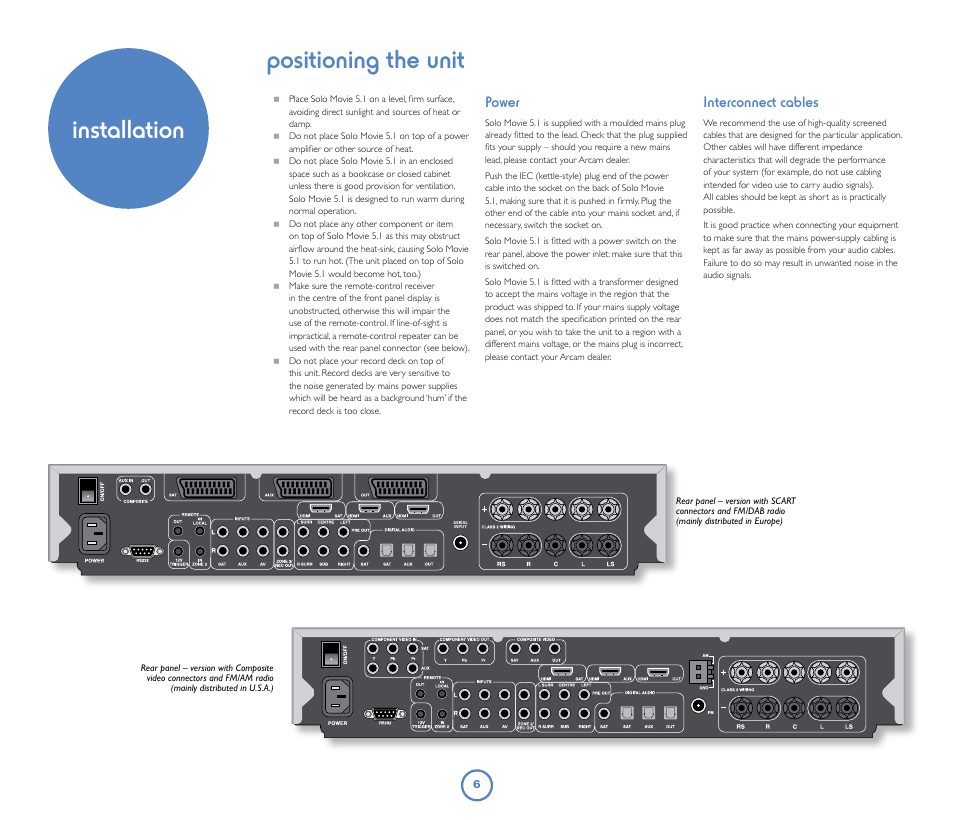 Positioning the unit, Installation, Power | Interconnect cables | Arcam Solo Movie 5.1 User Manual | Page 6 / 30