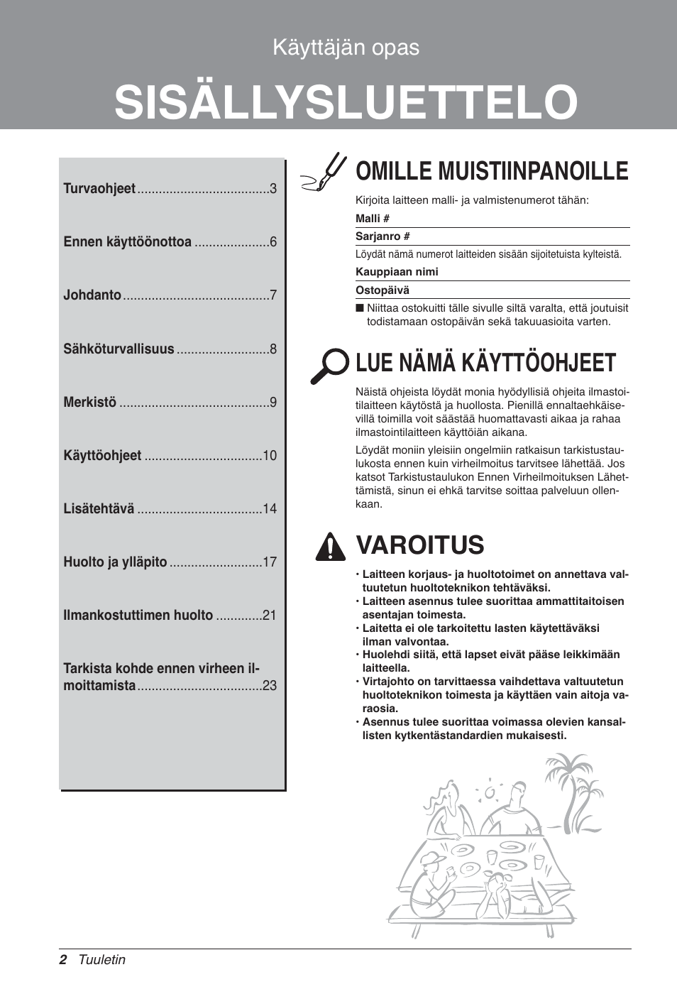 Sisällysluettelo, Omille muistiinpanoille, Lue nämä käyttöohjeet | Varoitus, Käyttäjän opas | LG LZ-H100GXN0 User Manual | Page 409 / 456