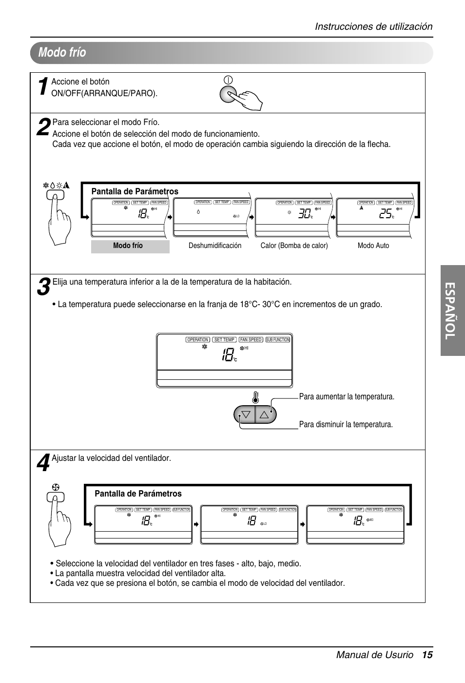 Español, Modo frío, Manual de usurio 15 | Instrucciones de utilización, Pantalla de parámetros, Accione el botón on/off(arranque/paro), Ajustar la velocidad del ventilador | LG MB09AHB User Manual | Page 15 / 31