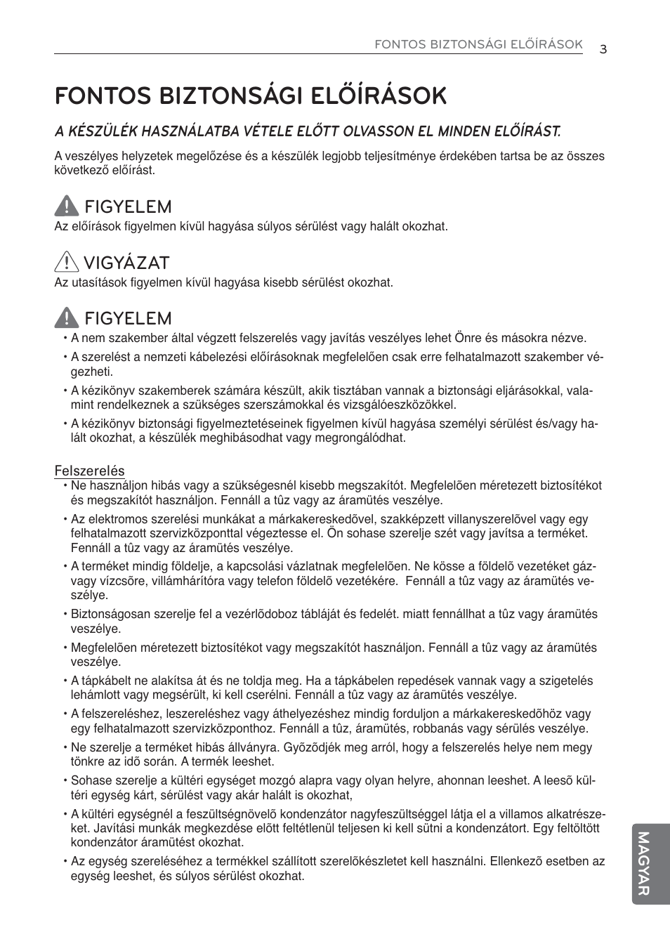 Fontos biztonsági előírások, Figyelem, Vigyázat | LG MS07AQ User Manual | Page 201 / 221