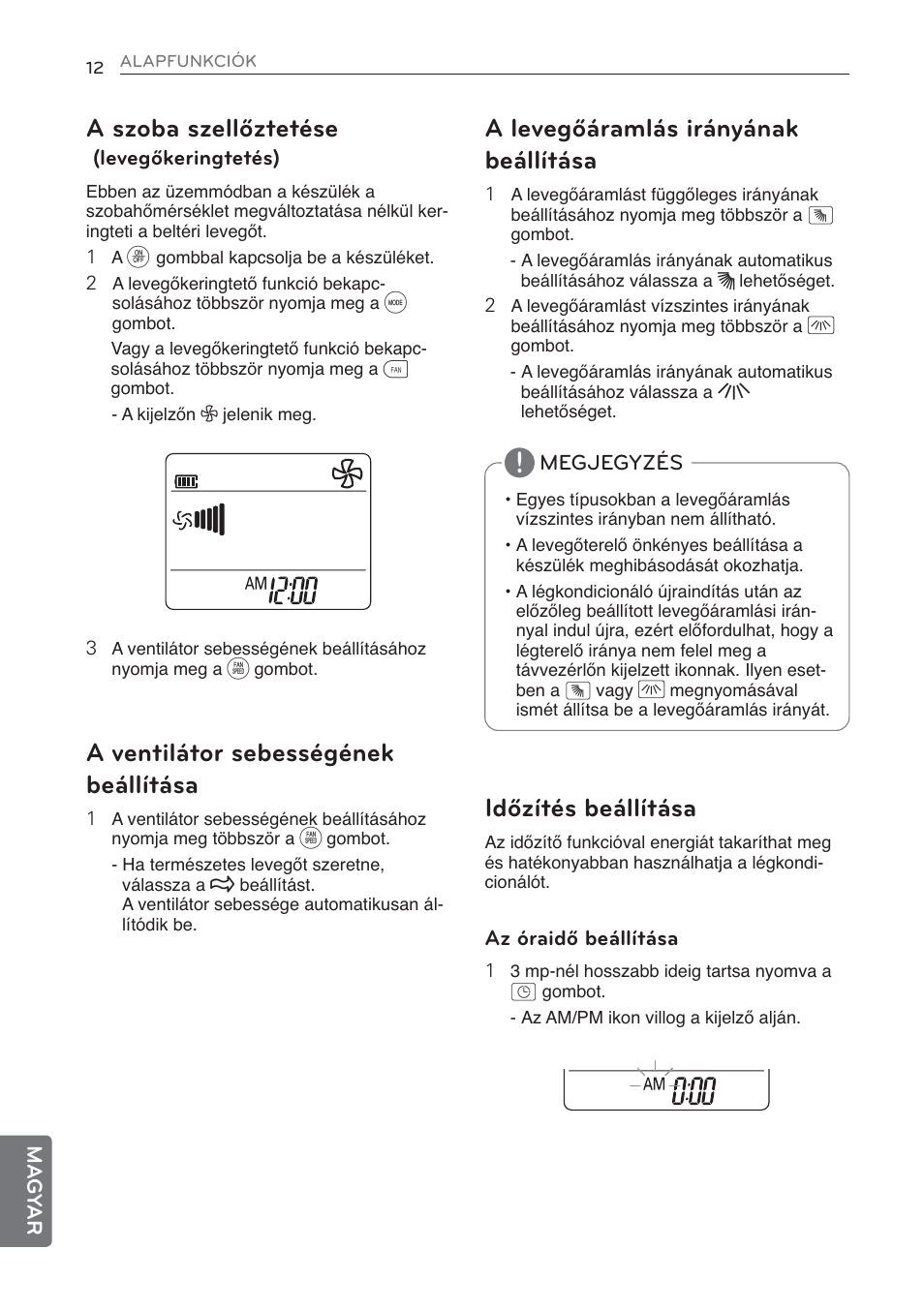 A szoba szellőztetése, A ventilátor sebességének beállítása, A levegőáramlás irányának beállítása | Időzítés beállítása | LG MS07AQ User Manual | Page 210 / 221