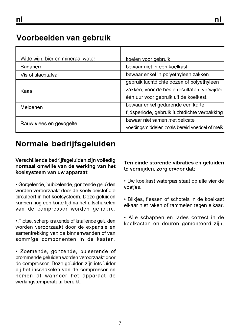 Voorbeelden van gebruik, Normale bedrijfsgeluiden | Beko B 1751 User Manual | Page 32 / 64