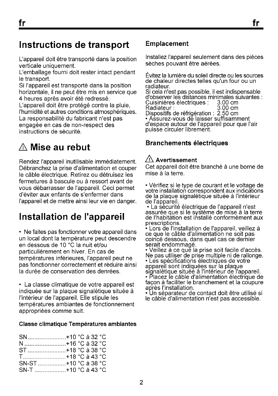 Instructions de transport emplacement, A mise au rebut, Installation de l'appareil | Instructions de transport | Beko B 1751 User Manual | Page 36 / 64