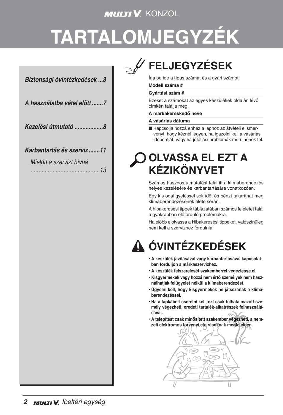 Tartalomjegyzék, Feljegyzések, Olvassa el ezt a kézikönyvet | Óvintézkedések, Konzol | LG ARNU07GQAA2 User Manual | Page 128 / 253