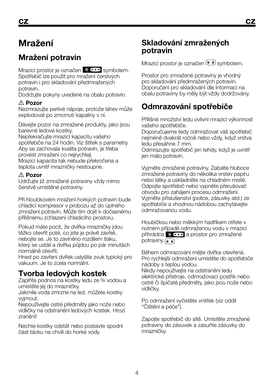 Mražení, Mražení potravin, Tvorba ledových kostek | Skladování zmražených potravin, Odmrazování spotřebiče | Beko BU 1152 User Manual | Page 29 / 74