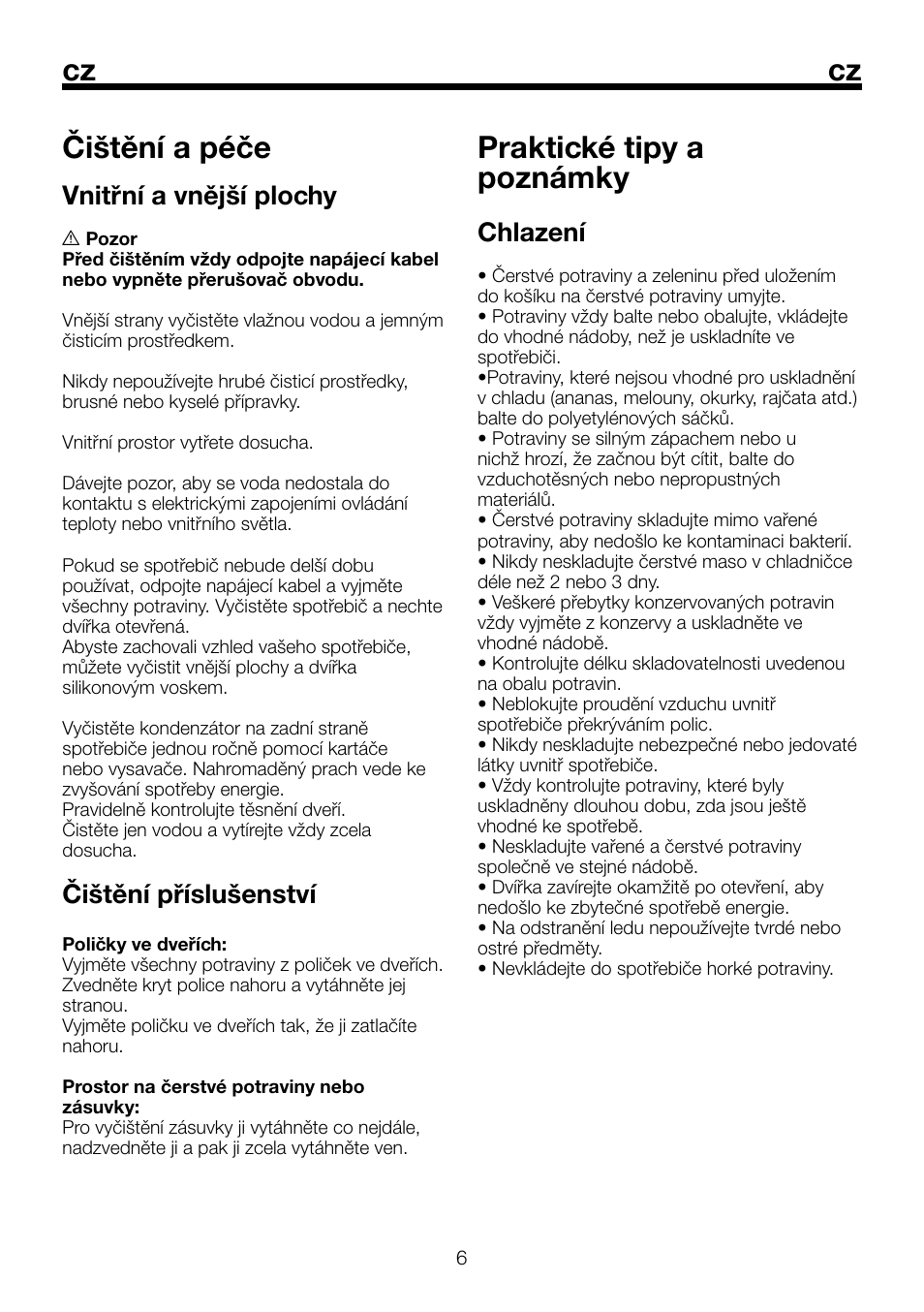 Čištění a péče, Praktické tipy a poznámky, Vnitřní a vnější plochy | Čištění příslušenství, Chlazení | Beko BU 1152 User Manual | Page 31 / 74