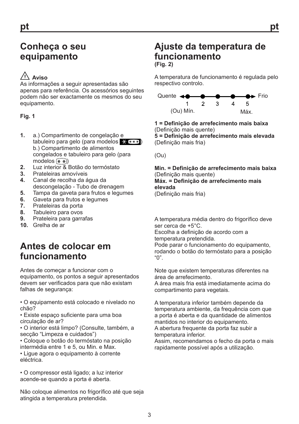 Conheça o seu equipamento, Ajuste da temperatura de funcionamento, Antes de colocar em funcionamento | Beko BU 1152 User Manual | Page 66 / 74