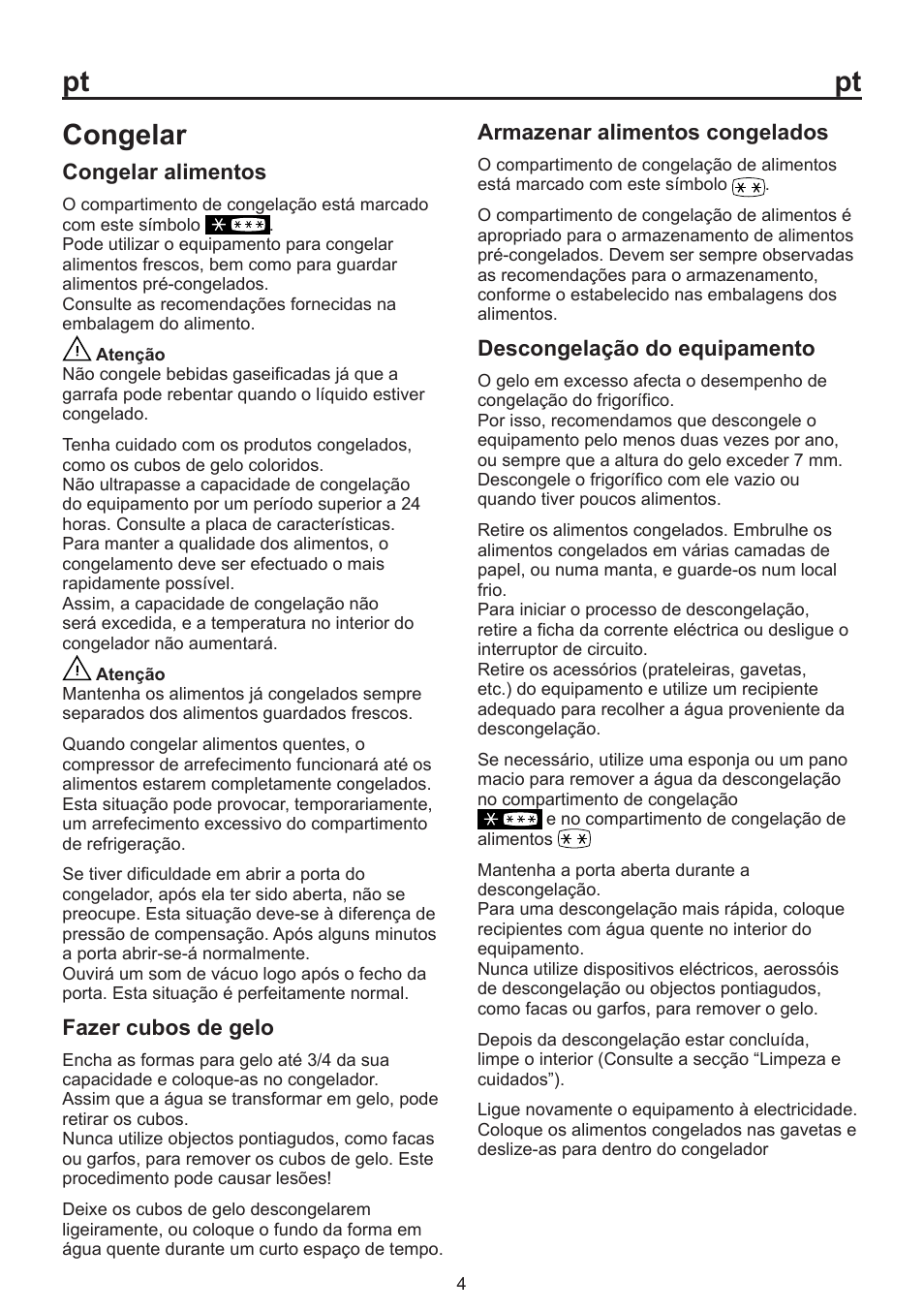 Congelar, Congelar alimentos, Fazer cubos de gelo | Armazenar alimentos congelados, Descongelação do equipamento | Beko BU 1152 User Manual | Page 67 / 74