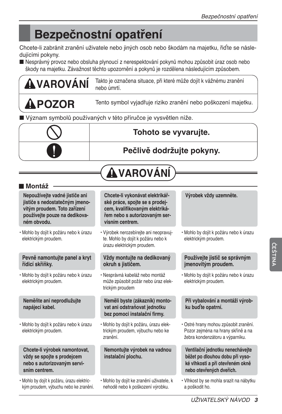 Bezpečnostní opatření, Varování pozor, Varování | Tohoto se vyvarujte. pečlivě dodržujte pokyny | LG LZ-H200GBA2 User Manual | Page 135 / 419