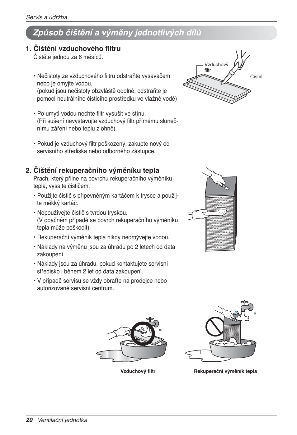 Způsob čištění a výměny jednotlivých dílů | LG LZ-H200GBA2 User Manual | Page 152 / 419