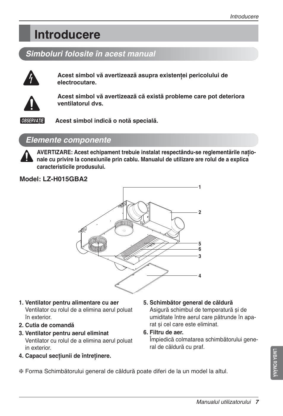 Introducere, Elemente componente, Simboluri folosite în acest manual | LG LZ-H200GBA2 User Manual | Page 205 / 419