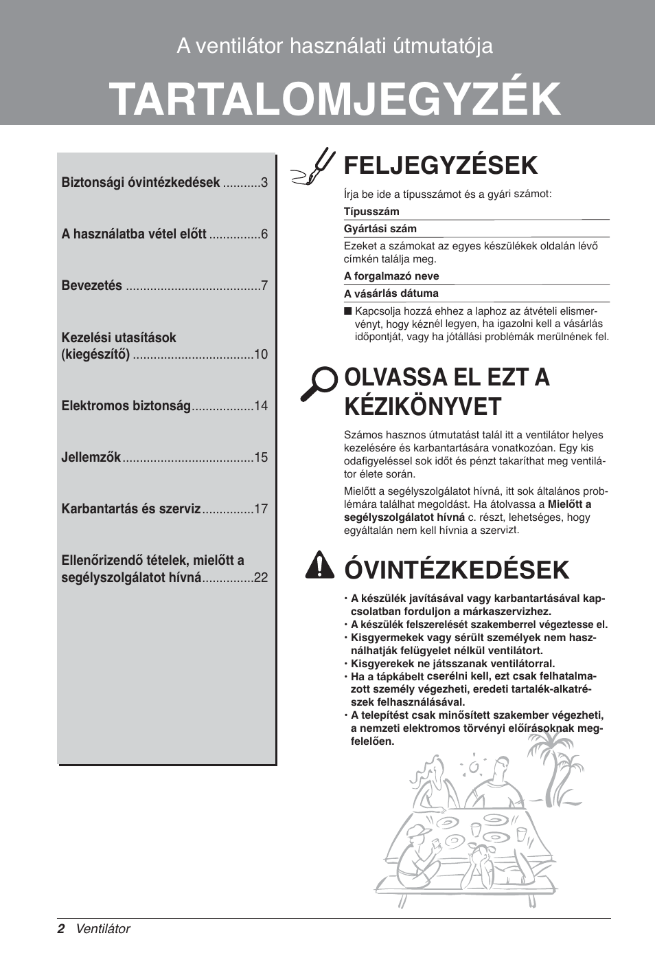 Tartalomjegyzék, Feljegyzések, Olvassa el ezt a kézikönyvet | Óvintézkedések, A ventilátor használati útmutatója | LG LZ-H200GBA2 User Manual | Page 244 / 419