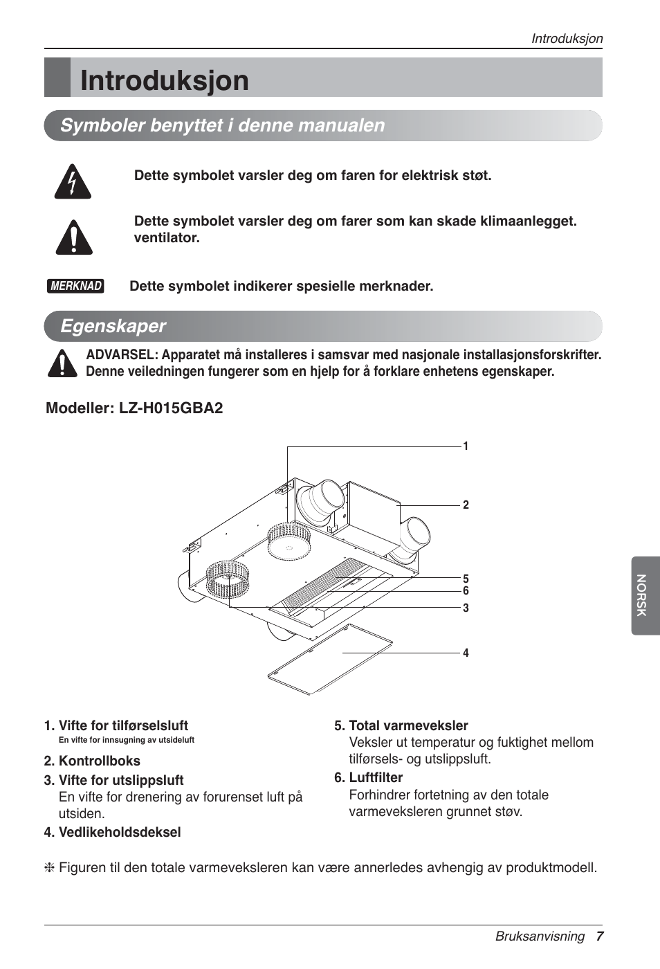 Introduksjon, Egenskaper, Symboler benyttet i denne manualen | LG LZ-H200GBA2 User Manual | Page 359 / 419