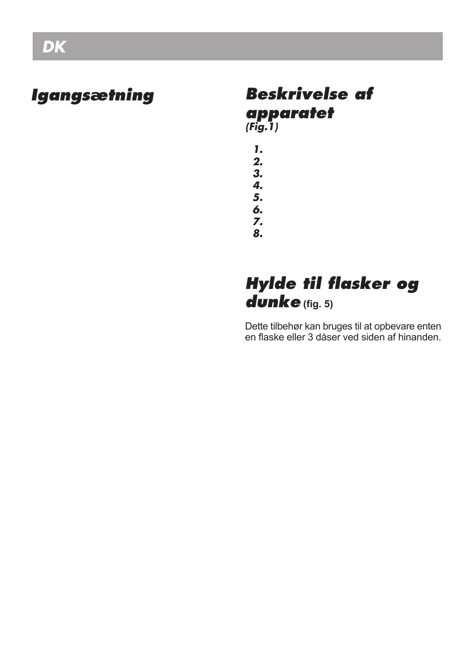 Brugsanvisning dk igangsætning, Beskrivelse af apparatet, Hylde til flasker og dunke | Beko LBI 2201 User Manual | Page 44 / 55