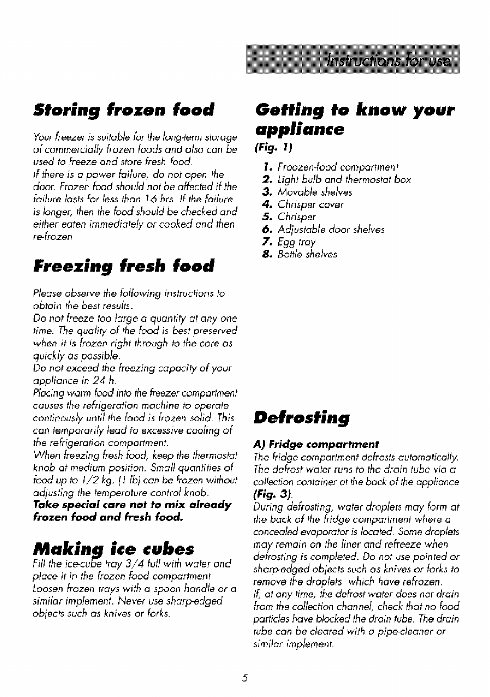 Storing frozen food, Froozing fresh food, Oetting to know your applinnee | Froozing fresh food oetting to know your applinnee, Defrosting, Makina ice cubes | Beko RBI 2301 User Manual | Page 10 / 72