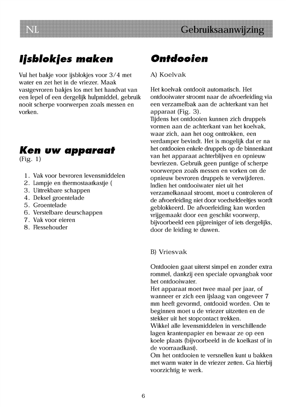 Llsblokles maken, Ken uw apparaai, Ontdooien | Gebruiksaanwij zing llsblokles maken | Beko RBI 2301 User Manual | Page 38 / 72