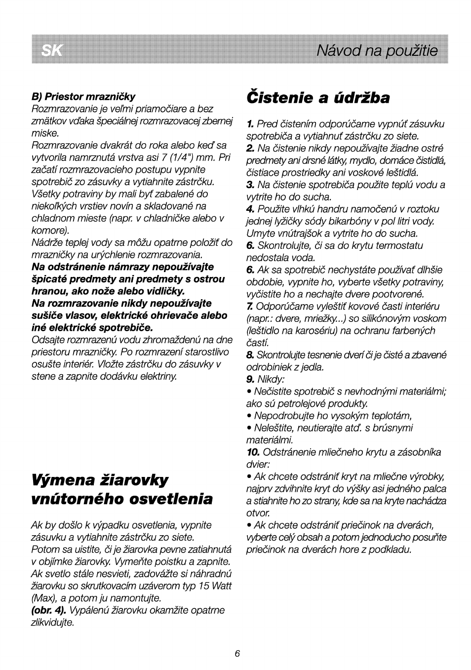 Vymena ziarovky vnütomeho osvetlenia, Cistenie a üdrzba, Nävod na pouzitie | Beko RBI 2301 User Manual | Page 69 / 72