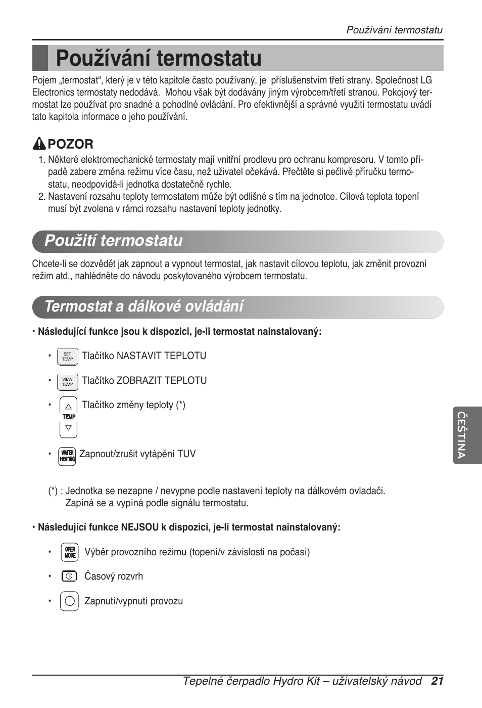 Používání termostatu, Použití termostatu termostat a dálkové ovládání | LG ARNH08GK3A2 User Manual | Page 177 / 495