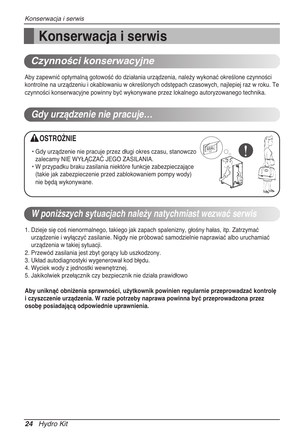 Konserwacja i serwis, Czynności konserwacyjne, Gdy urządzenie nie pracuje | LG ARNH08GK3A2 User Manual | Page 232 / 495