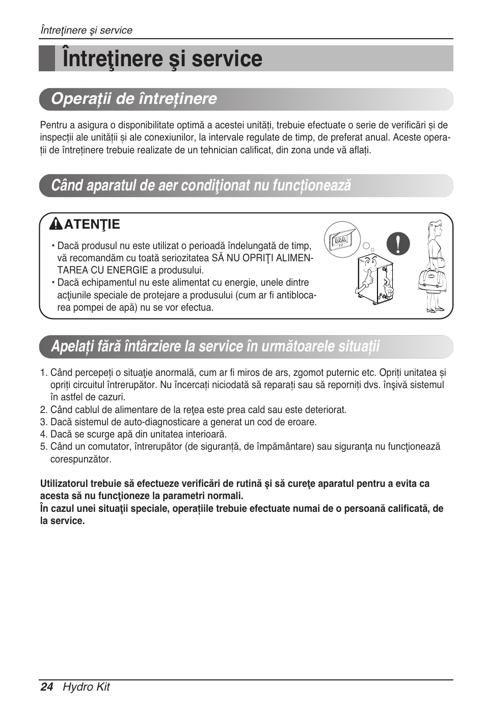 Întreţinere şi service, Operaţii de întreţinere, Când aparatul de aer condiţionat nu funcţionează | LG ARNH08GK3A2 User Manual | Page 258 / 495