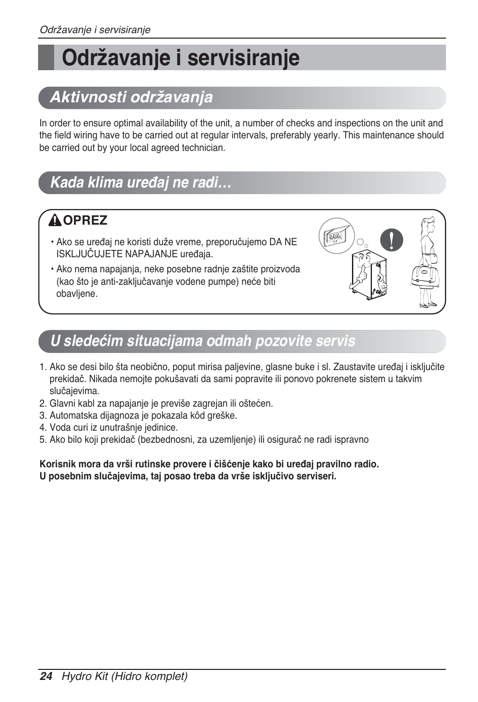 Održavanje i servisiranje, Aktivnosti održavanja, U sledećim situacijama odmah pozovite servis | Kada klima uređaj ne radi | LG ARNH08GK3A2 User Manual | Page 362 / 495