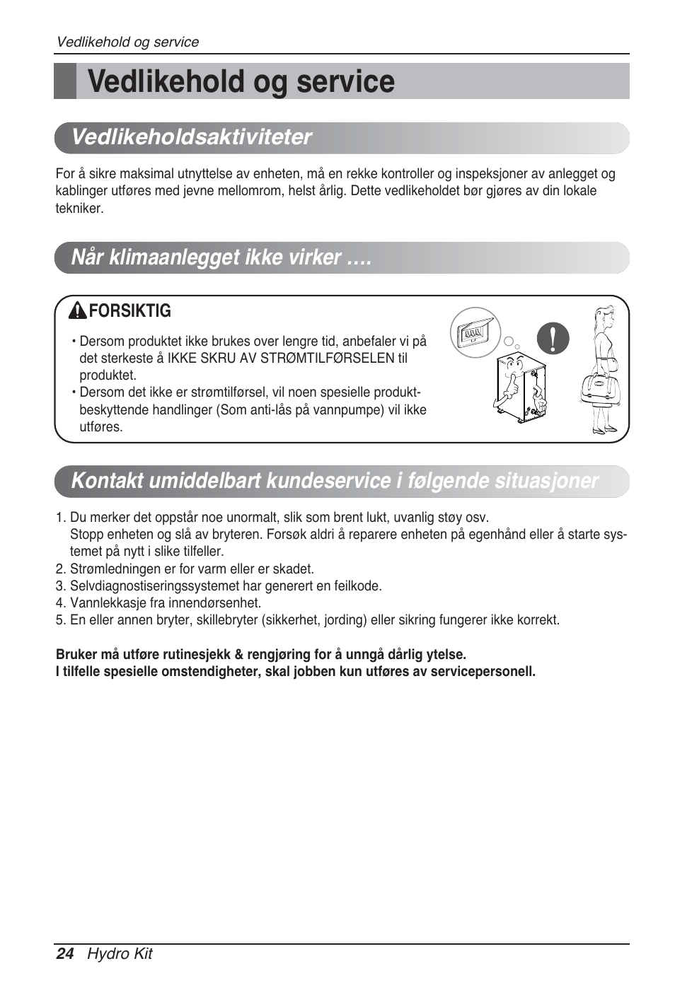 Vedlikehold og service, Vedlikeholdsaktiviteter, Når klimaanlegget ikke virker | LG ARNH08GK3A2 User Manual | Page 440 / 495