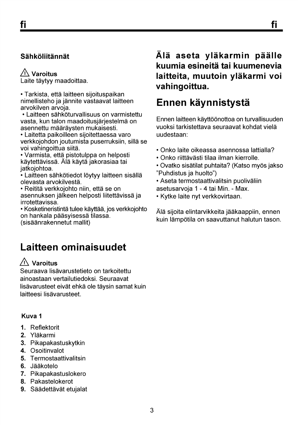 Sahkóliitannat, Ennen kâynnistystâ, Laitteen ominaisuudet | Beko FSE 1073 User Manual | Page 46 / 64