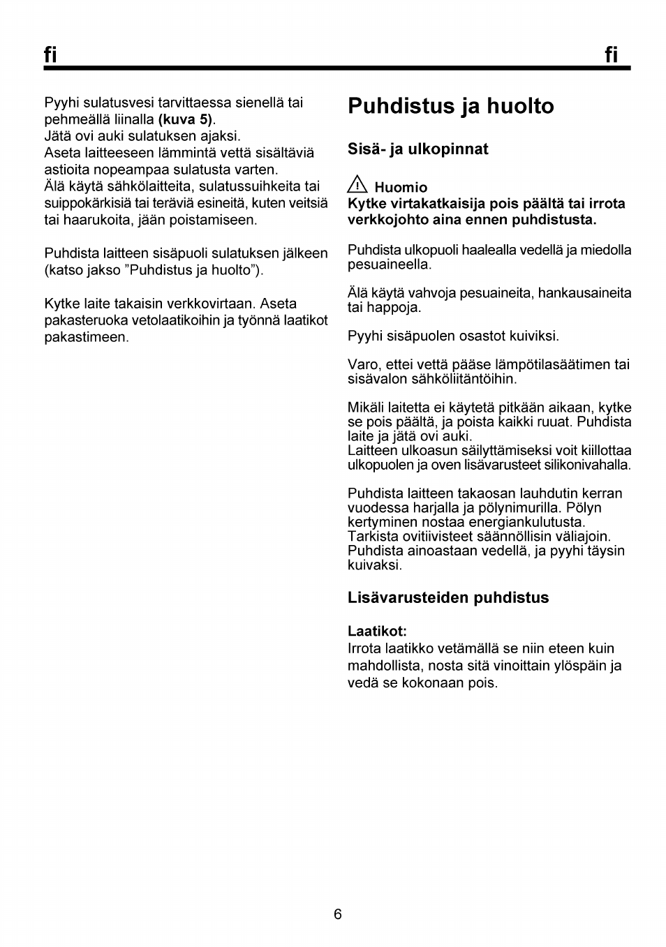 Puhdistus ja huolto, Sisà-ja uikopinnat, Lisàvarusteiden puhdistus | Beko FSE 1073 User Manual | Page 49 / 64