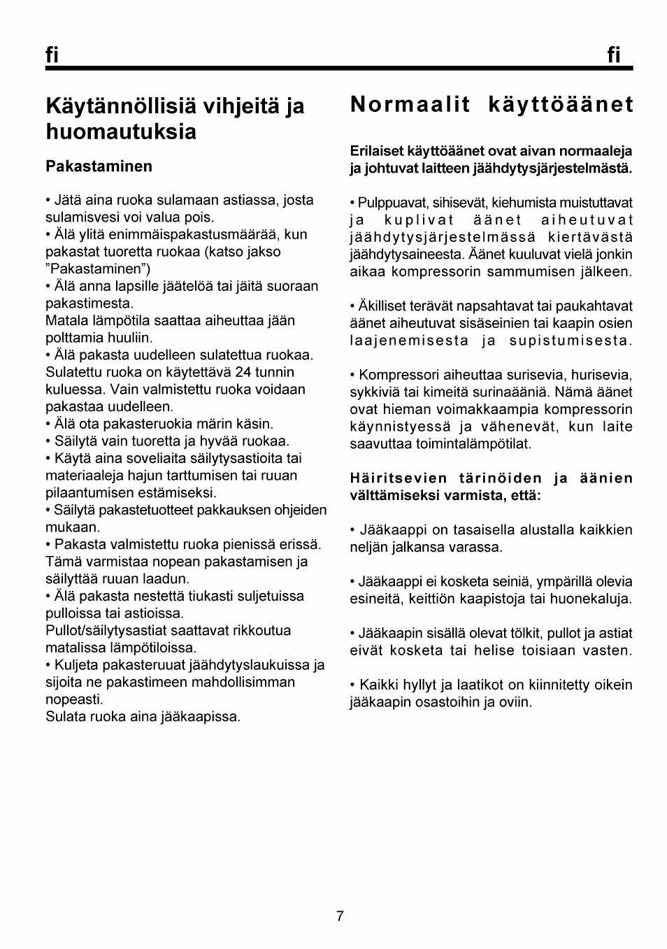 Kàytànnòliisià vihjeità ja huomautuksia, Pakastaminen, Normaalit kàyttòàànet | Fi kàytànnòliisià vihjeità ja huomautuksia | Beko FSE 1073 User Manual | Page 50 / 64