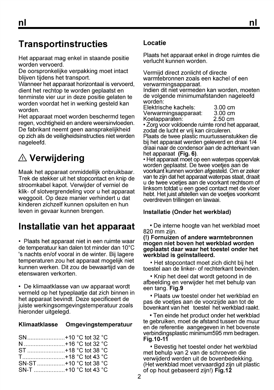 T ransportinstructies, A verwijdering, Installatie van het apparaat | Locatie, Installale van het apparaat..................../2, Nl t ransportinstructies | Beko FSE 1073 User Manual | Page 54 / 64