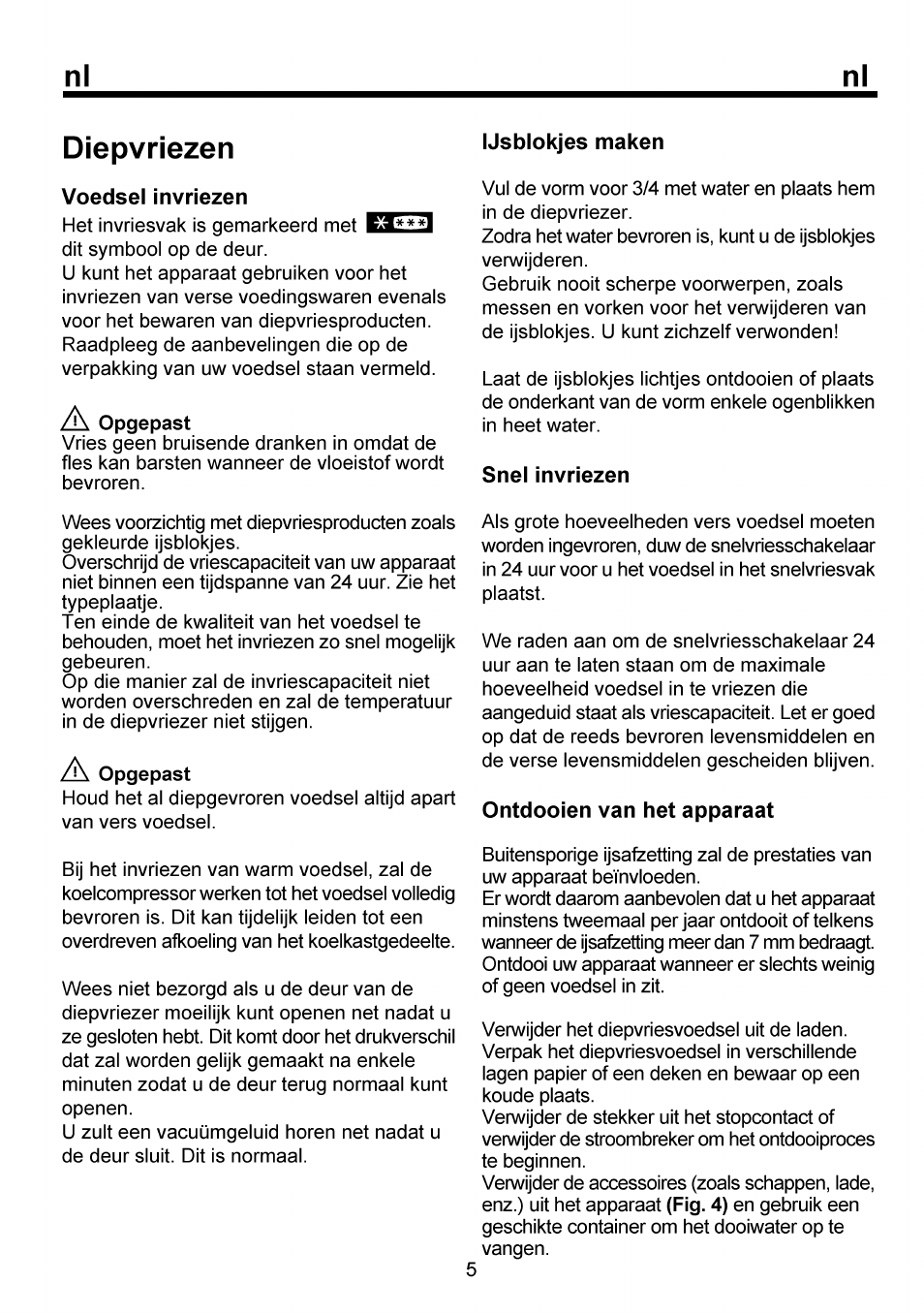Diepvriezen, Voedsel invriezen, Ijsblokjes maken | Snel invriezen, Ontdooien van het apparaat, Ontdooien van het apparaat................. /5, Nl diepvriezen | Beko FSE 1073 User Manual | Page 57 / 64