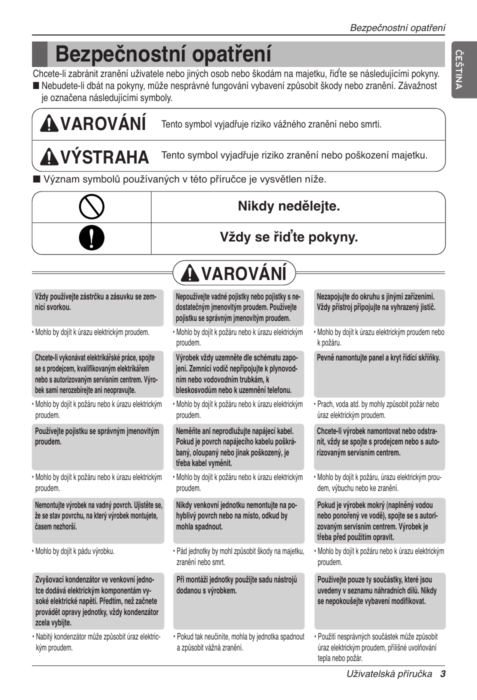 Bezpečnostní opatření, Varování výstraha, Varování | Nikdy nedělejte. vždy se řiďte pokyny | LG CC07AWV User Manual | Page 203 / 381