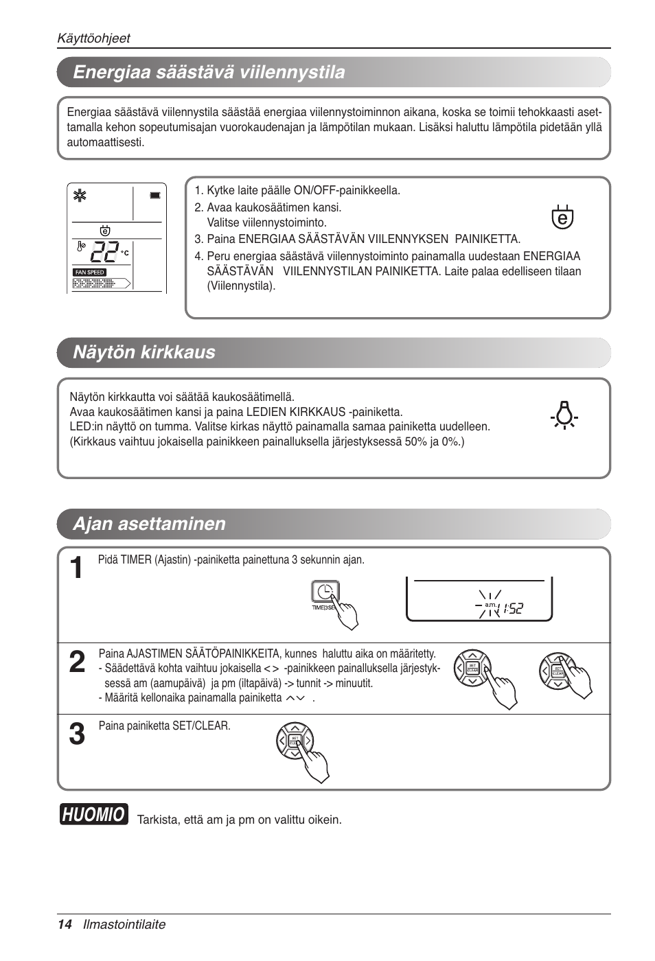 Huomio, Energiaa säästävä viilennystila, Näytön kirkkaus | Ajan asettaminen | LG CC07AWV User Manual | Page 354 / 381