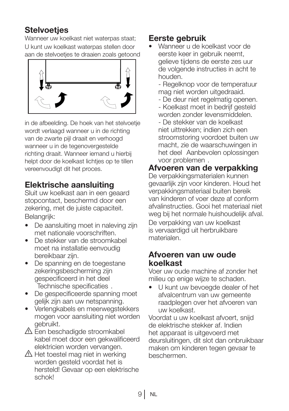 Stelvoetjes, Eerste gebruik, Afvoeren van de verpakking | Afvoeren van uw oude koelkast, Elektrische aansluiting | Beko VNE 1002 User Manual | Page 65 / 92