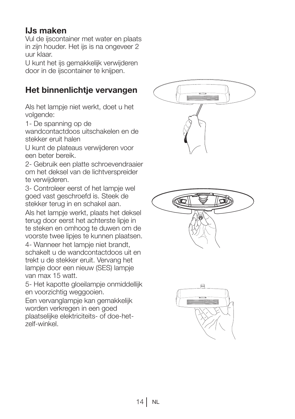Het binnenlichtje vervangen, Ijs maken | Beko VNE 1002 User Manual | Page 70 / 92
