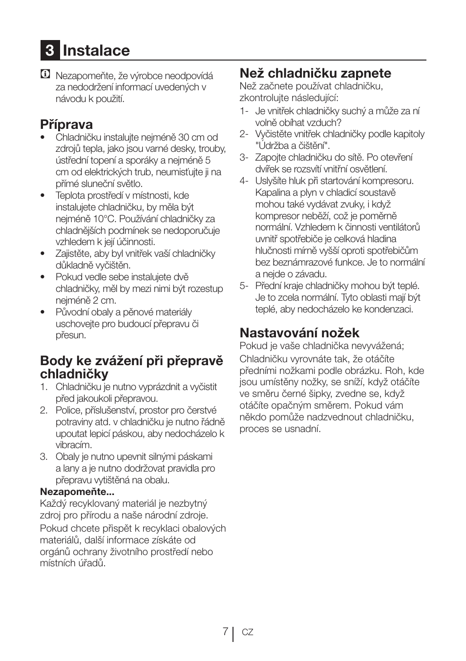 3instalace, Příprava, Body ke zvážení při přepravě chladničky | Než chladničku zapnete, Nastavování nožek | Beko VNE 1002 User Manual | Page 81 / 92