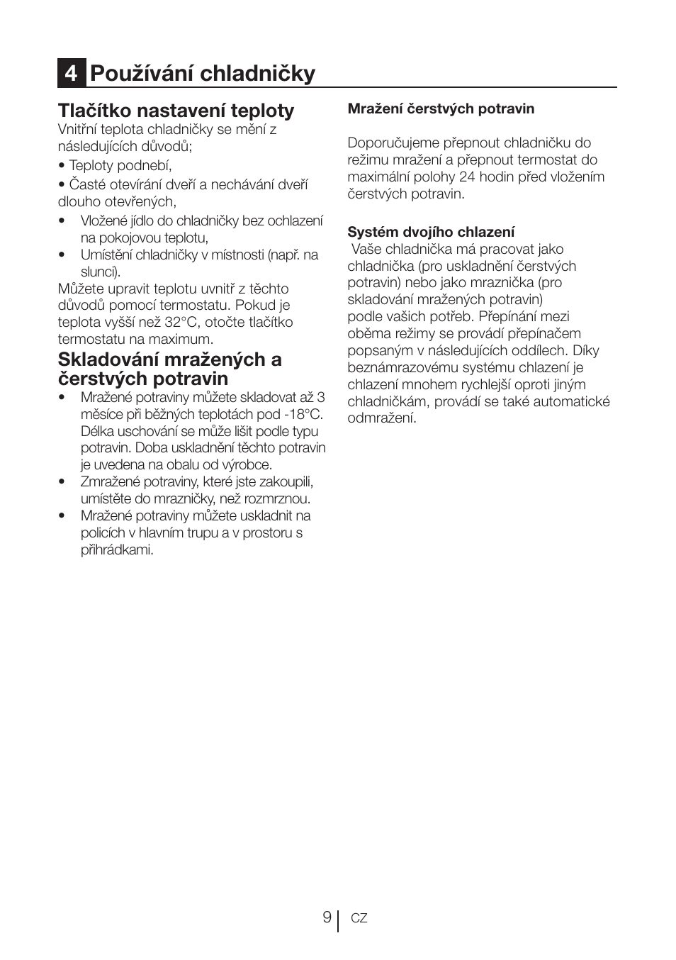 4používání chladničky, Tlačítko nastavení teploty, Skladování mražených a čerstvých potravin | Beko VNE 1002 User Manual | Page 83 / 92