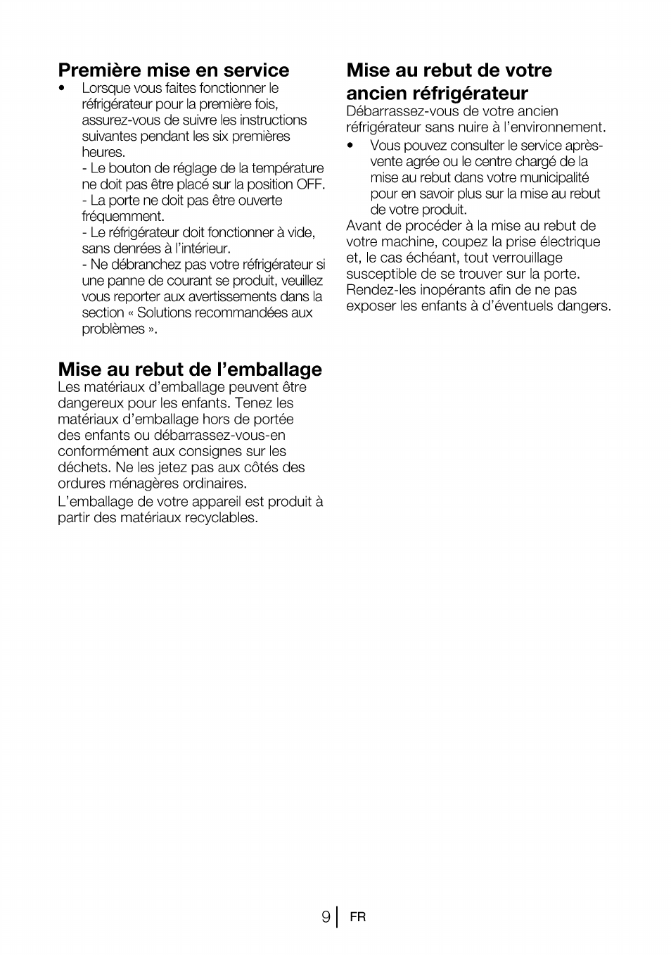 Première mise en service, Mise au rebut de votre ancien réfrigérateur, Mise au rebut de i’embaiiage | Mise au rebut de l’emballage | Beko B 1901 User Manual | Page 30 / 60