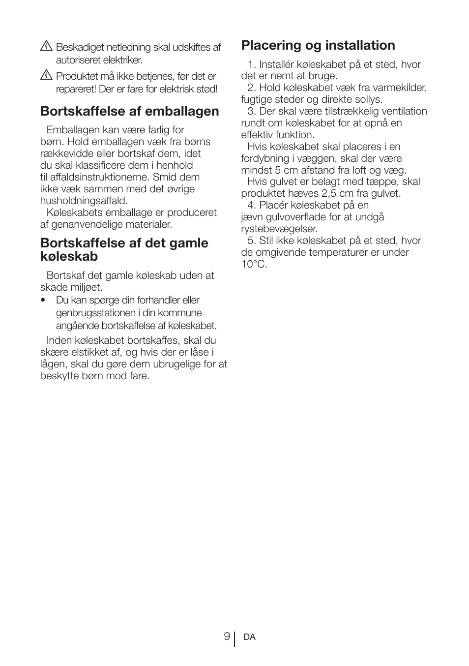 Bortskaffelse af emballagen, Bortskaffelse af det gamle køleskab, Placering og installation | Beko BU 1201 User Manual | Page 168 / 202