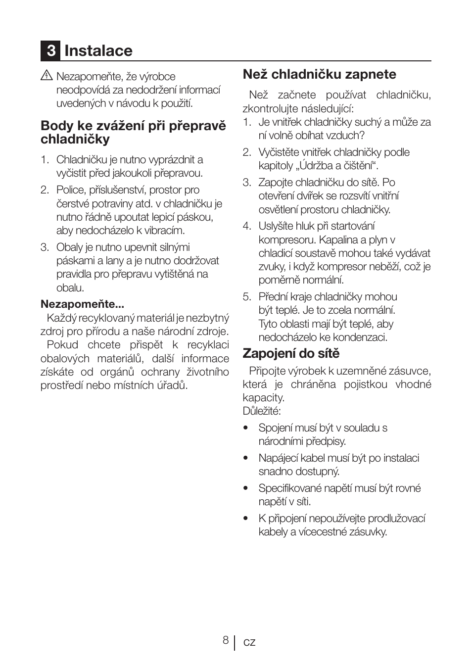 3instalace, Body ke zvážení při přepravě chladničky, Než chladničku zapnete | Zapojení do sítě | Beko BU 1201 User Manual | Page 187 / 202