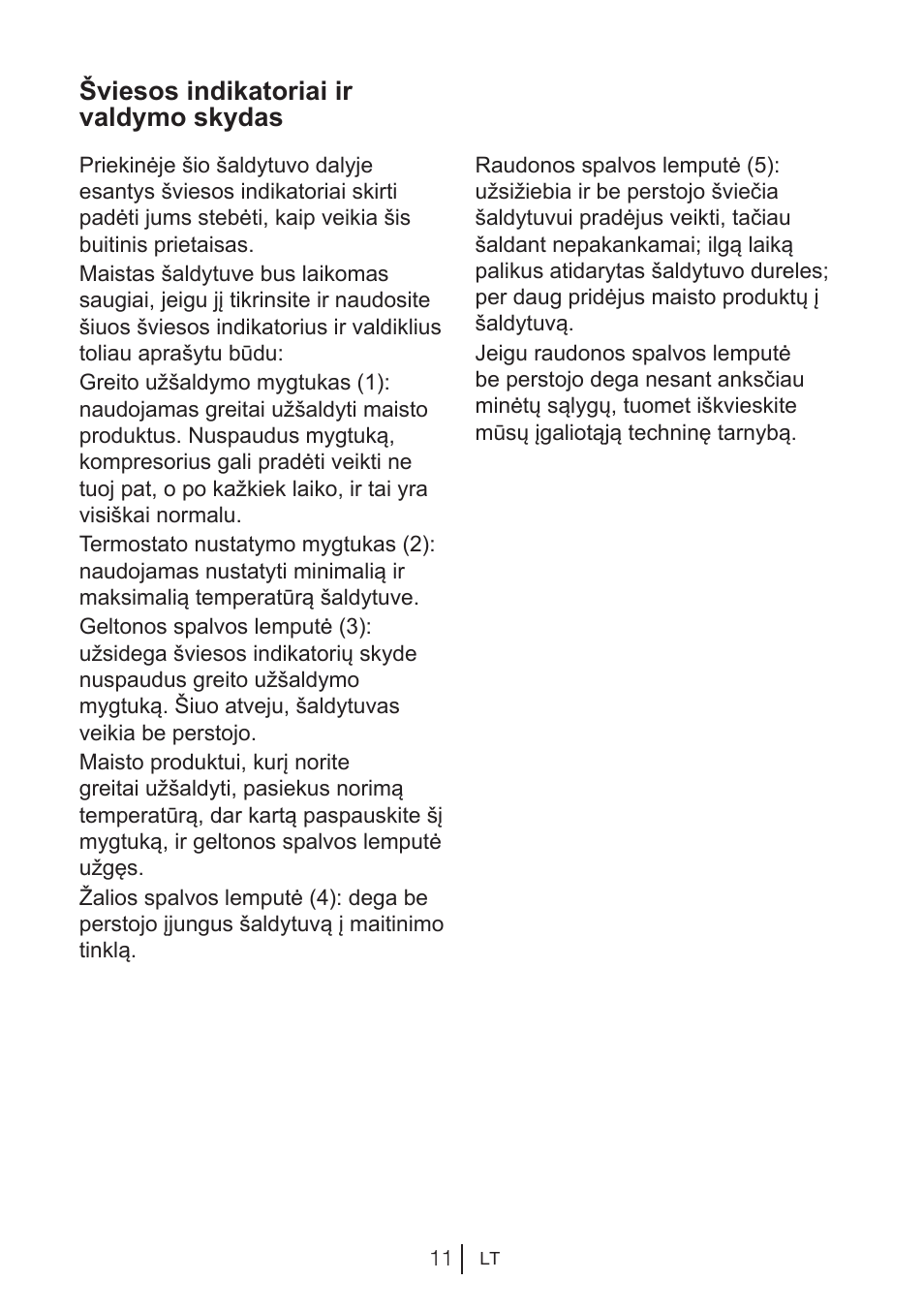 Šviesos indikatoriai ir valdymo skydas | Beko BU 1201 User Manual | Page 83 / 202