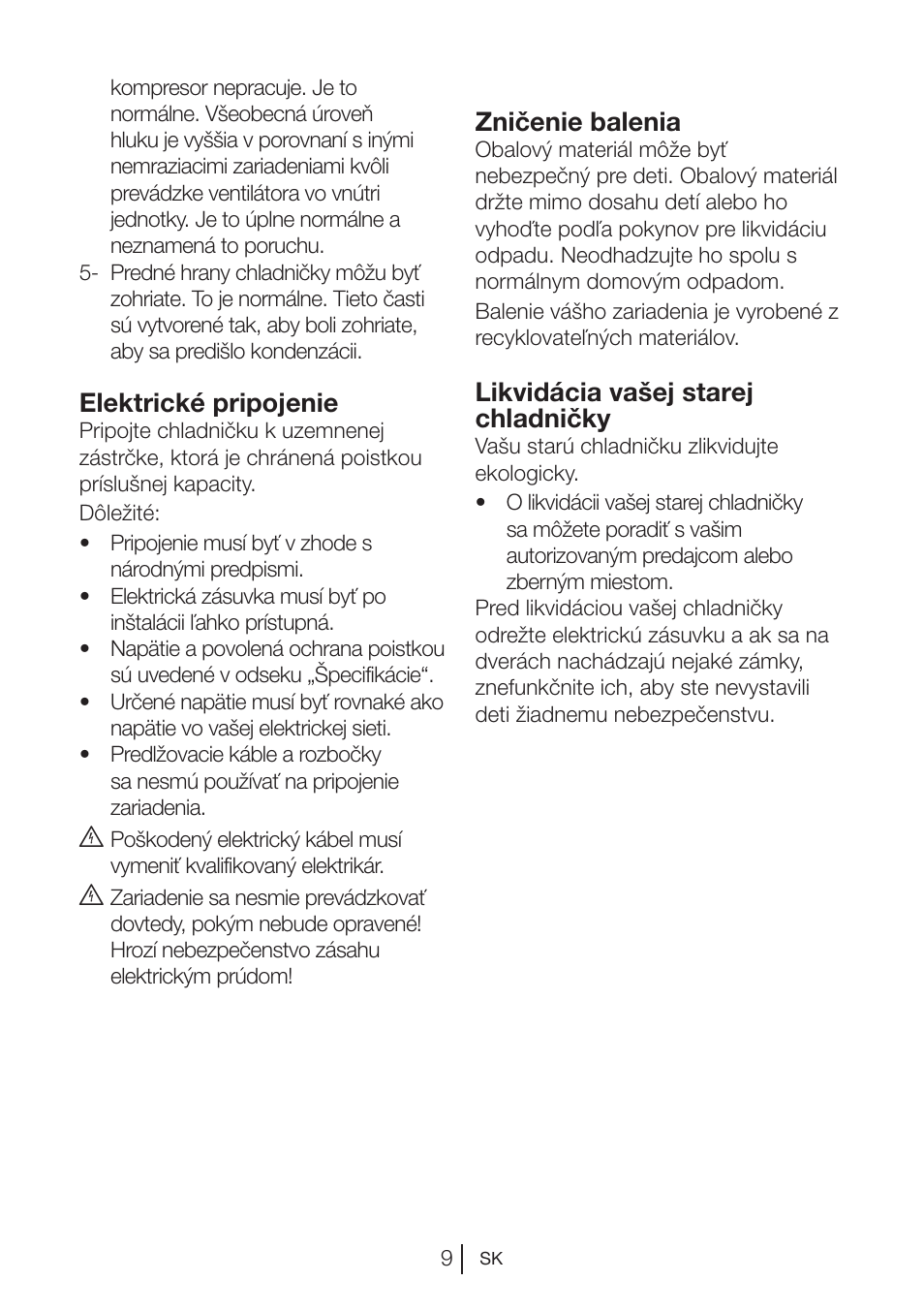 Elektrické pripojenie, Zničenie balenia, Likvidácia vašej starej chladničky | Beko BU 1201 User Manual | Page 97 / 202