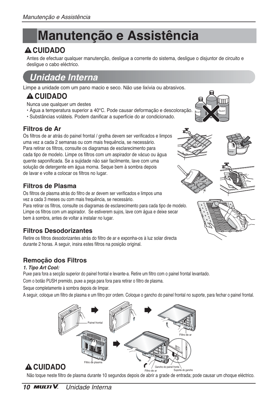 Manutenção e assistência, Unidade interna, Cuidado | 10 unidade interna, Filtros de ar, Filtros de plasma, Filtros desodorizantes, Remoção dos filtros | LG ARNU12GSFV2 User Manual | Page 150 / 267