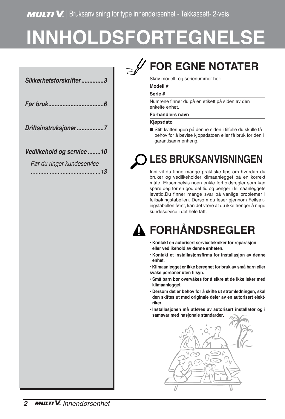 Innholdsfortegnelse, For egne notater, Les bruksanvisningen | Forhåndsregler | LG ARNU12GSFV2 User Manual | Page 226 / 267