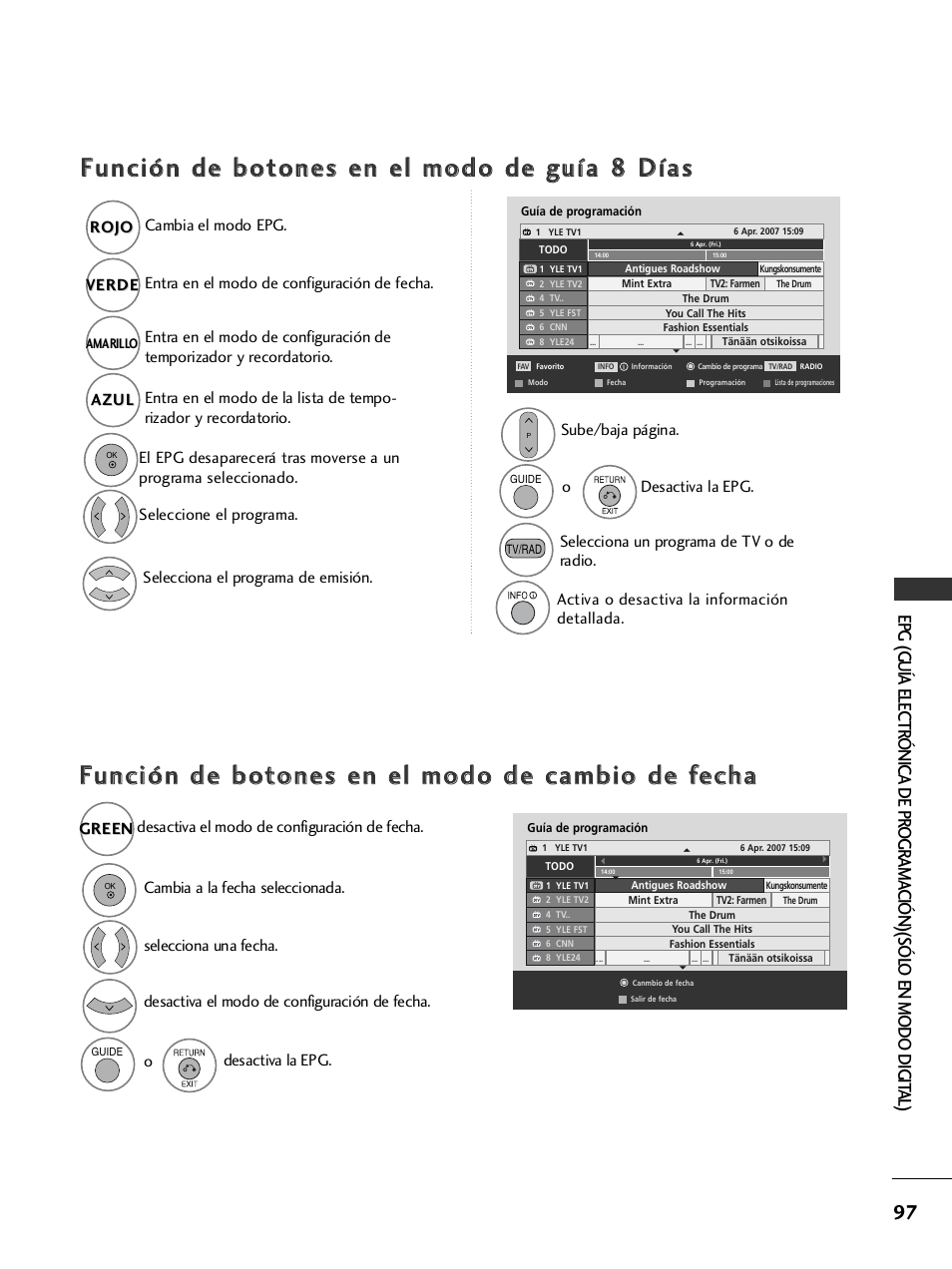 Función de botones en el modo de guía 8 días, Función de botones en el modo de cambio de fecha | LG 26LH2000 User Manual | Page 99 / 162