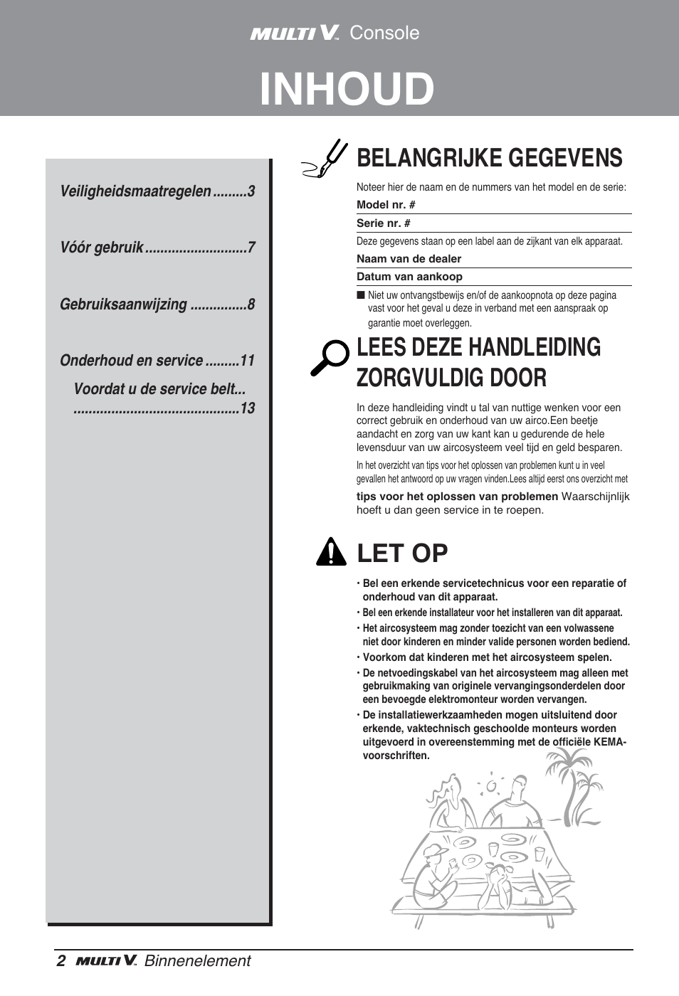 Inhoud, Belangrijke gegevens, Lees deze handleiding zorgvuldig door | Let op, Console | LG ARNU15GQAA2 User Manual | Page 100 / 266
