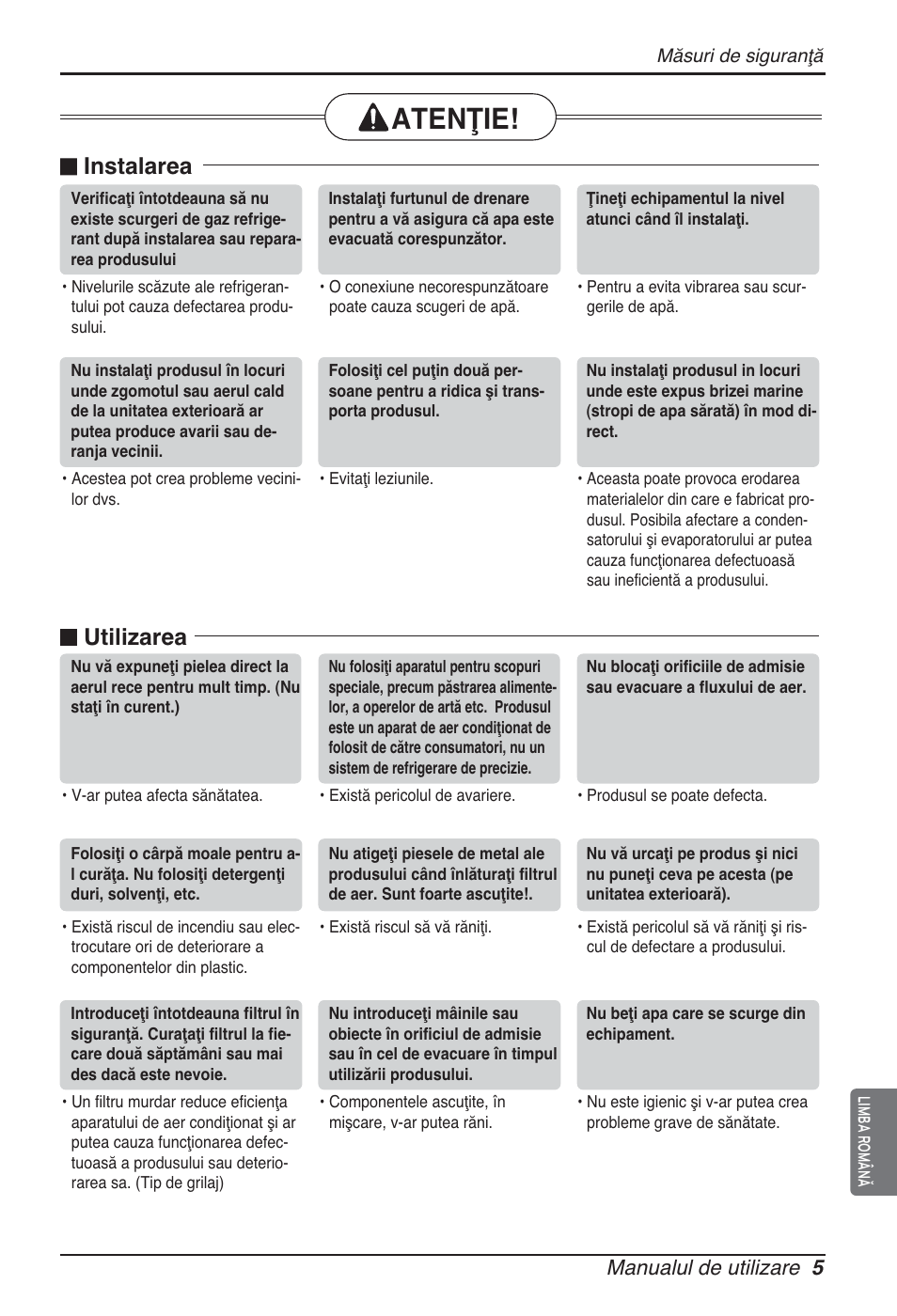 Atenţie, N instalarea, N utilizarea | Manualul de utilizare 5 | LG ARNU15GQAA2 User Manual | Page 131 / 266